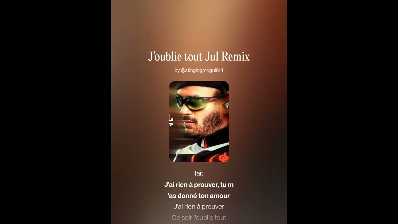 J'oublie tout Jul Remix #2 