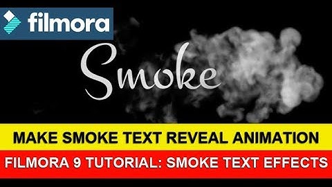 How to Make Smoke Text Reveal Animation in Filmora - Smoke Text Effects | Filmora 9 Tutorial Effects