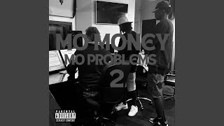 MO MONEY MO PROBLEMS 2