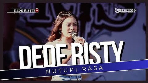 NUTUPI RASA Voc DEDE RISTY I LIVE MUSIC " DEDE RISTY " GANJENE PANTURA I
