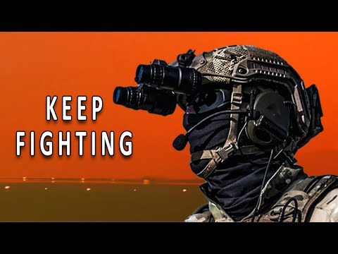 Special forces motivation - Keep Fighting