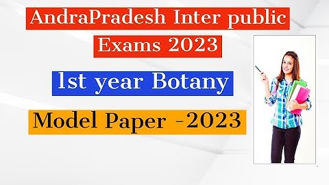 Ap Inter 1st Year Botany Question Paper pattern || Inter 1st year Botany Public  Model paper 2023