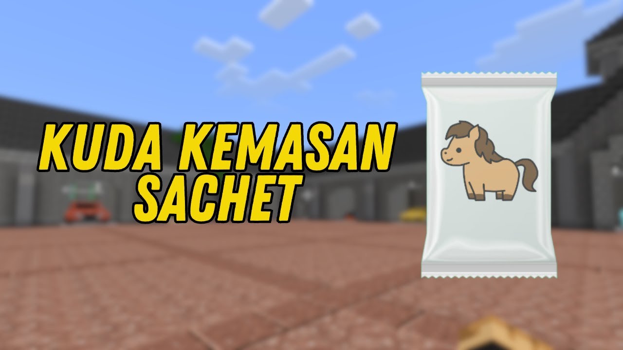 MINECRAFT - Kuda kemasan sachet - YouTube