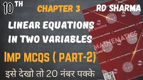 RD SHARMA MCQS SOLUTIONS CLASS 10 CHAPTER 3 | Pair of Linear equations in two variables