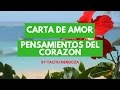 PENSAMIENTOS DEL CORAZÓN -Yacith Mendoza- CARTA DE AMOR