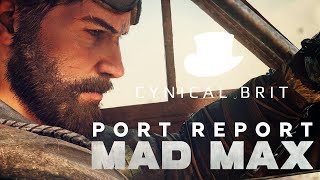 Mad Max - Port Report Mad Max - Port Report