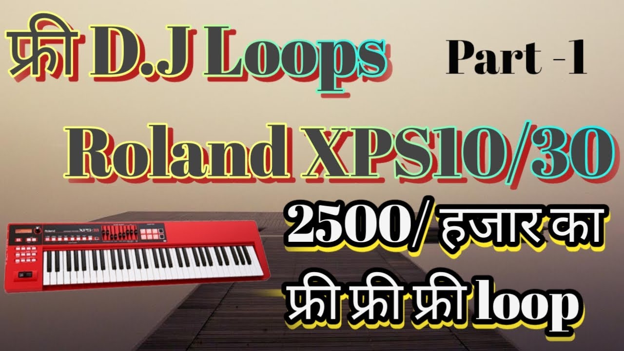 free sample pack /loops💯 free Roland XPS10/३० (@mix music RKG)