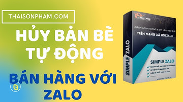 Cách Lọc và Hủy Bạn Bè Tự Động Với Simple zalo v2 - Thái Sơn Phạm