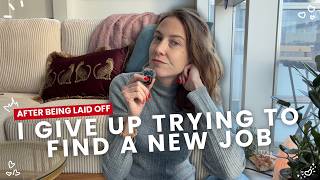 I gave up trying to find a full time job after being laid off (here's why)