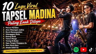 🔥 10 LAGU TAPSEL MADINA VIRAL 2026 - Pancur paridian, Tubu Ni Marga, Rere Mana Rere