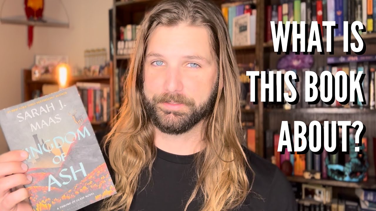 Kingdom Of Ash - The (ALMOST) Complete Summary