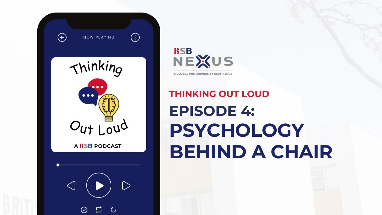 THINKING OUT LOUD | Episode 4: Psychology Behind a Chair
