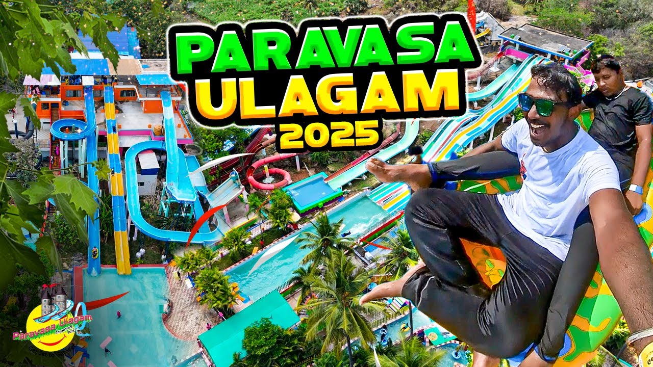 Paravasa Ulagam Water Theme park 😍 Summer 2025 📍Salem | #vasanthdiaries #pachakili