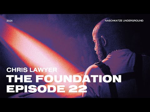 Chris Lawyer - The Foundation 022