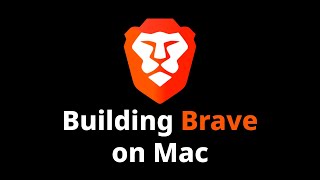 How to build Brave browser on Mac