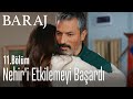 Nehir'i etkilemeyi başardı - Baraj 11. Bölüm