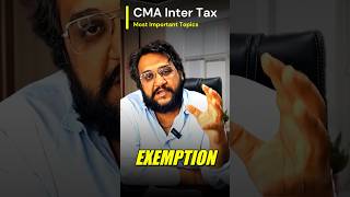 Most Important Topics of CMA Inter Tax That Wil Help You Score Exemption Easily🔥