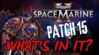 Information Patch 15 for Space Marine 2 is Here! | Here's What to Know Guide