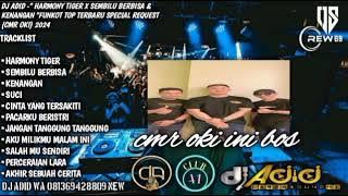 DJ ADID -'HARMONY TIGER X SEMBILU BERBISA & KENANGAN 'FUNKOT TOP TERBARU SPECIAL (CMR OKI)2024