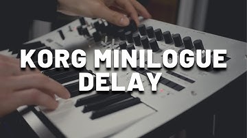 Korg Minilogue Delay | Analog Synth Effects Demo (No Talking)