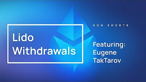 NOCC Shorts: Lido on Ethereum Withdrawals w/ Eugene Taktarov