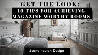 10 Styling Secrets for Achieving Magazine Worthy Rooms:: Scandinavian Edition