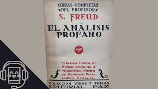 El  Análisis Profano de Sigmund Freud (Audiolibro)