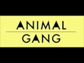 Animal gang  dialogos