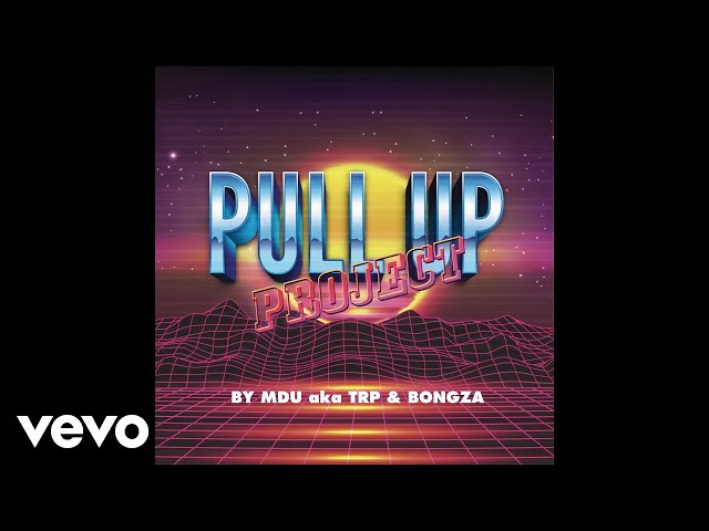 MDU a.k.a TRP, Bongza - Nobody Can Stop Us (Official Audio)