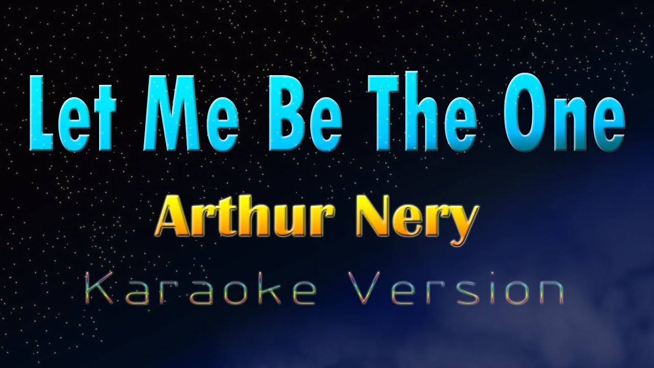 Let Me Be The One Karaoke