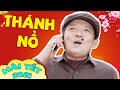 Hài Tết 2021 Mới Nhất " THÁNH NỔ FULL HD " Hài Tết 2021 Chiến Thắng Mới Nhất