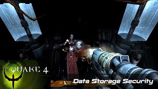Quake 4 - Data Storage Security | Max Graphics | Part 19