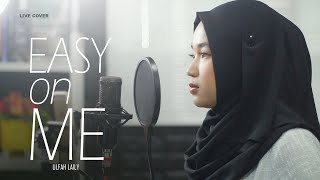 EASY ON ME - ADELE (ULFAH LAILY COVER)