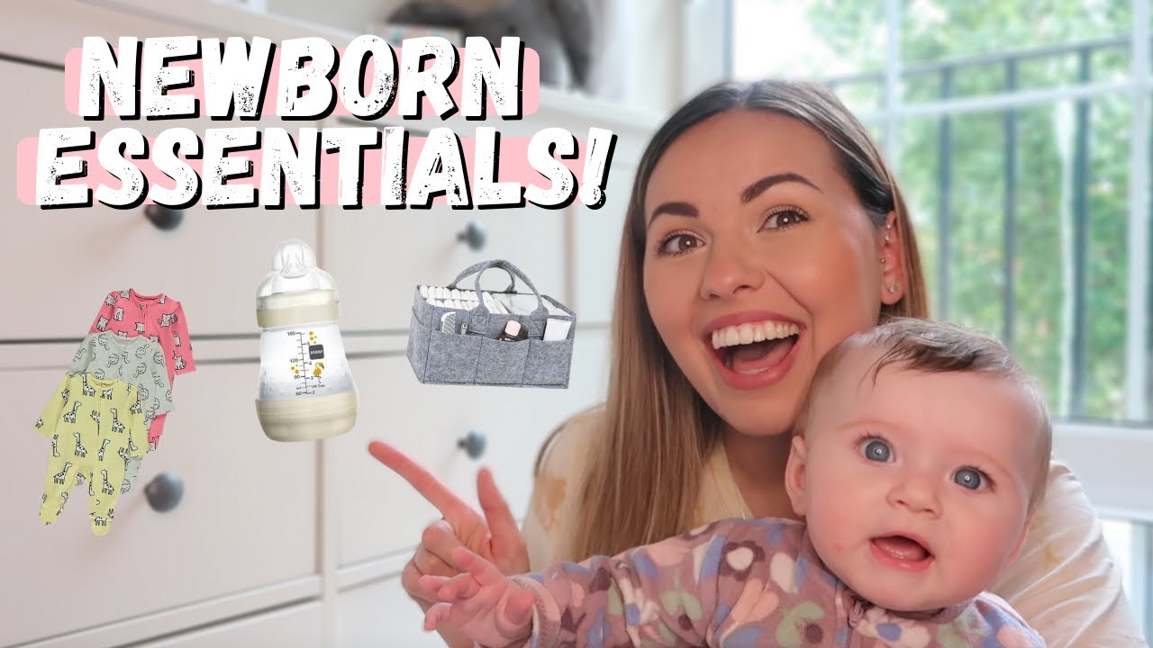 EVERYTHING YOU NEED FOR A NEWBORN Newborn Essentials & Must Haves UK