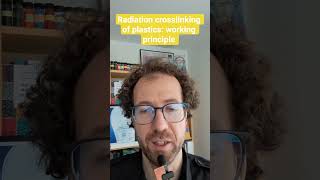 Radiation crosslinking of plastics: working principle