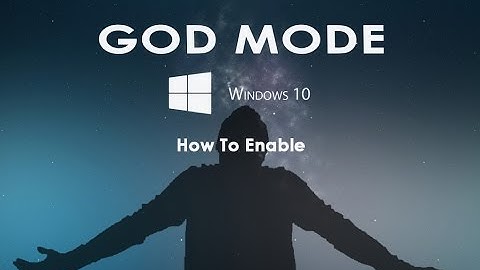 How To Enable  God Mode  In Windows 10 In Just some seconds
