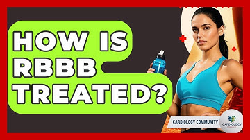 How Is RBBB Treated? - Cardiology Community