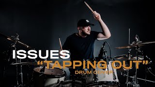 Nick Cervone - Issues - 'Tapping Out' Drum Cover