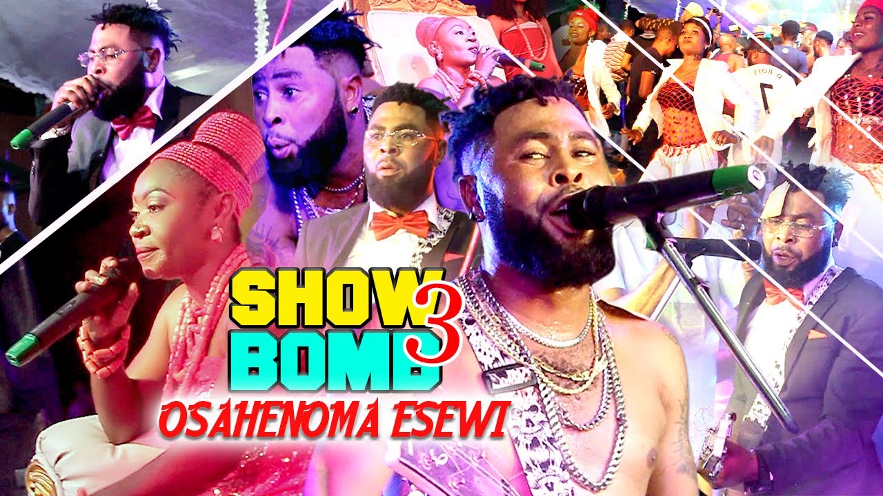 OSAHENOMA ESEWI SHOW B0MB 3 LATEST BENIN MUSIC VIDEO LIVE ON STAGE VOL3  Feat SANDOKA