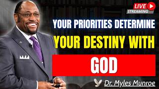 Seek FIRST the Kingdom of God and Everything Will Follow | Dr. Myles Munroe
