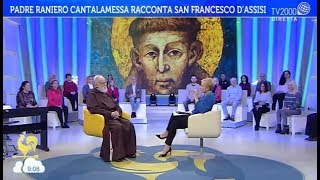 Padre Raniero Cantalamessa racconta San Francesco d'Assisi