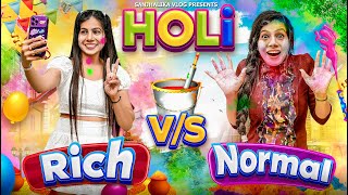 Holi Rich Vs Normal Sanjhalika Vlog