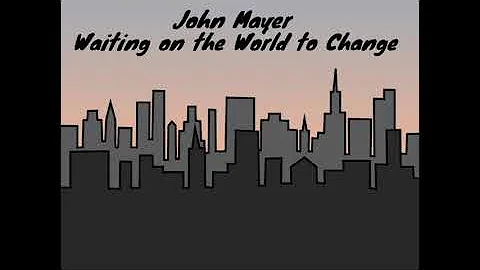 John Mayer - Waiting on the World to Change (1 Hour Loop)