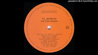 Dj Gregory - don`t know malendro