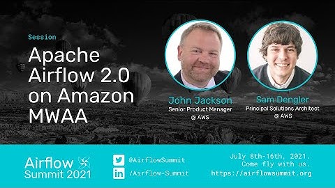 Apache Airflow 2.0 on Amazon MWAA