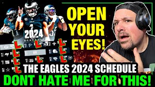 🫢 DONT HATE ME FOR SAYING IT! EAGLES 2024 SCHEDULE REVIEW! IM JUST GONA BE REAL ABOUT IT!