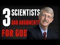 3 Scientists, 3 Awful Arguments for God