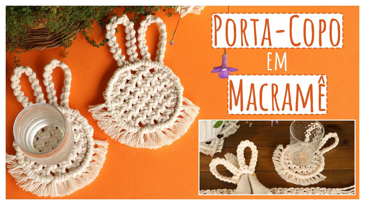 🐰 Especial de Páscoa: Porta-Copos em Macramê para uma Mesa Aconchegante!