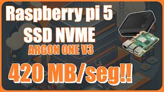 Raspberry Pi5 +NVME  SSD - 420MB/seg - Case Argon One V3