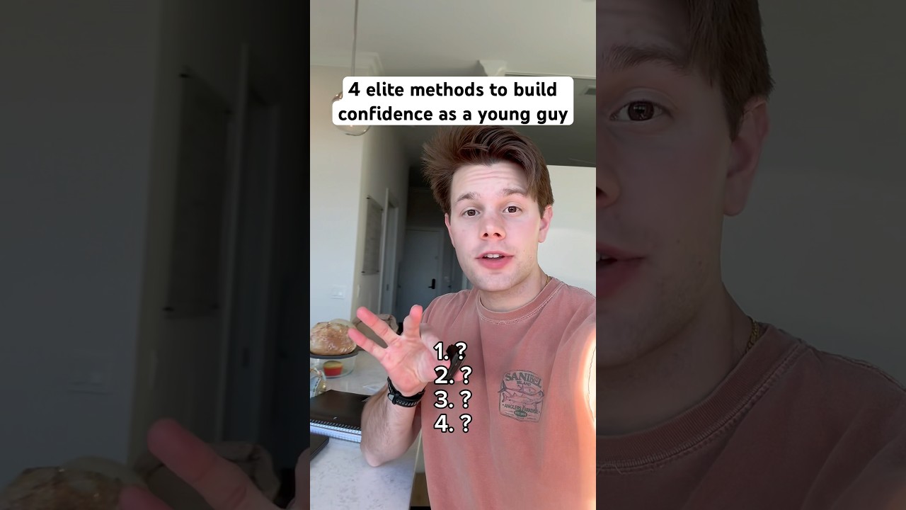 4 elite methods to build confidence as a young guy 